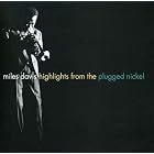 Click here to buy Highlights from the Plugged Nickel by  Miles Davis .