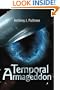 Temporal Armageddon