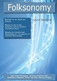Folksonomy: High-impact Strategies - What You Need to Know: Definitions, Adoptions, Impact, Benefits, Maturity, Vendors