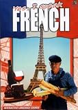 Yes I Speak French - Learn the Fun & Easy Way