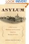 Asylum: A Mid-Century Madhouse and Its Lessons about Our Mentally Ill Today