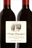 Vintage Moquegua: History, Wine, and Archaeology on a Colonial Peruvian Periphery (Joe R and Teresa Lozano Long S)