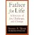 Father for Life: A Journey of Joy, Challenge, and Change (New Father)