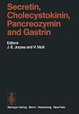 Secretin, Cholecystokinin, Pancreozymin and Gastrin (Handbook of Experimental Pharmacology)