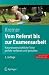  : Vom Referat bis zur Examensarbeit: Naturwissenschaftliche Texte perfekt verfassen und gestalten (Springer-Lehrbuch)