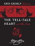 The Tell-Tale Heart and Other Stories