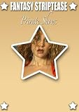 Fantasy Striptease Private Shows