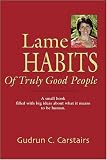 41rMSEYkhXL. SL160  Lame Habits of Truly Good People