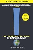 Outrageous Fortunes: The Twelve Surprising Trends That Will Reshape the Global Economy