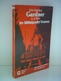 Produkt-Bild: Erle Stanley Gardner: Im Mittelpunkt Yvonne