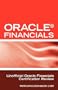 Oracle� Financials Interview Questions: Unofficial Oracle Financials / Fusion Certification Review: Includes Oracle Financials and Oracle Fusion Middleware Interview Questions
