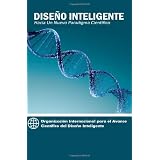 Diseño Inteligente: Hacia Un Nuevo Paradigma Científico (Spanish Edition)