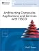 Architecting Composite Applications and Services with TIBCO (TIBCO Press)