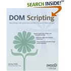 Click here to buy DOM Scripting: Web Design with JavaScript and the Document Object Model by Jeremy Keith.