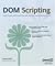 DOM Scripting: Web Design with JavaScript and the Document Object Model