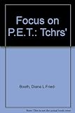 Focus on P.E.T. : Preliminary English Test