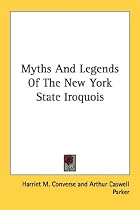 Myths and Legends of the New York State Iroquois