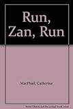Run, Zan, run