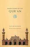 Major Themes of the Qur'an Major Themes of the Qur'an