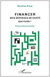 Financer Nos Depenses de Sante Que Faire Image du produit