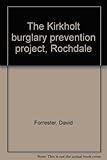 The Kirkholt burglary prevention project, Rochdale