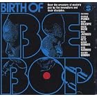 Birth of Bebop - Savoy Jazz Classic by  Charlie Parker, Don Byas, Dizzy Gillespie, Miles Davis, and Milt Jackson 