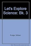 Let's explore science, by William Rudge. 2nd (metric) ed : [in 4 vols]. 3