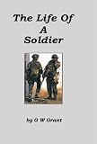 The Life Of A Soldier