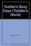 Toddler's busy days