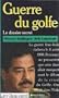 Guerre du golfe -la