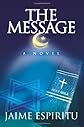 The Message: a Novel