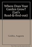 Where does your garden grow?