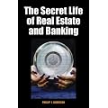 The Secret Life of Real Estate and Banking: How It Moves and Why