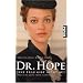 Dr.Hope - Eine Frau gibt nicht auf: Deutschlands erste �rztin