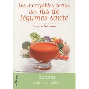 Les incroyables vertus des jus de l�gumes sant�