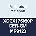 Mitsubishi Materials XDGX175050PDER-GM MP9120 Coated Carbide Milling Insert, Class M, Round Honing, Special Design, Grade MP9120, 0.197" Thick, 0.197" Corner Radius (Pack of 10)