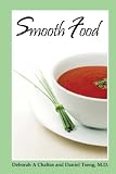 Smooth Food Deborah A. Chaltas, Daniel Tseng