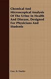 Books : Chemical and Microscopical Analysis of the Urine in Health and Disease, Designed for Physicians and Students