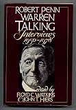 Robert Penn Warren Talking: Interviews 1950-1978