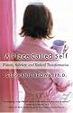 A Place Called Self: Women, Sobriety and Radical Transformation