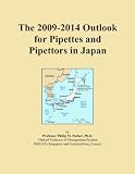 The 2009-2014 Outlook for Pipettes and Pipettors in Japan