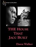 The House That Jacc Built
