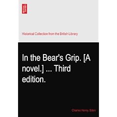 In the Bear's Grip. [A novel.] ... Third edition.
