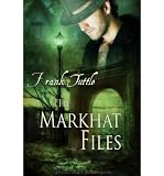 Produkt-Bild: (THE MARKHAT FILES) BY TUTTLE, FRANK(AUTHOR)Paperback Dec-2010