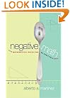 Negative Math: How Mathematical Rules Can Be Positively Bent