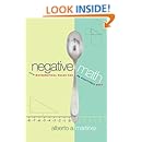 Negative Math: How Mathematical Rules Can Be Positively Bent
