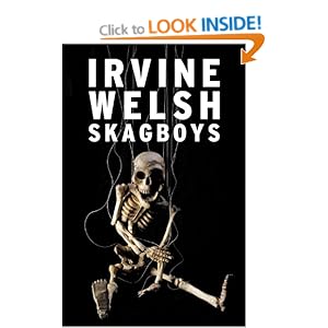 Skagboys - Irvine Welsh
