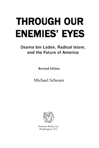 Through Our Enemies' Eyes: Osama bin Laden, Radical Islam, and the Future of America