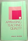 Appraising teaching quality