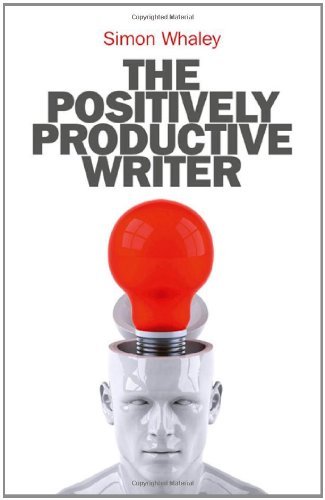 The Positively Productive Writer
